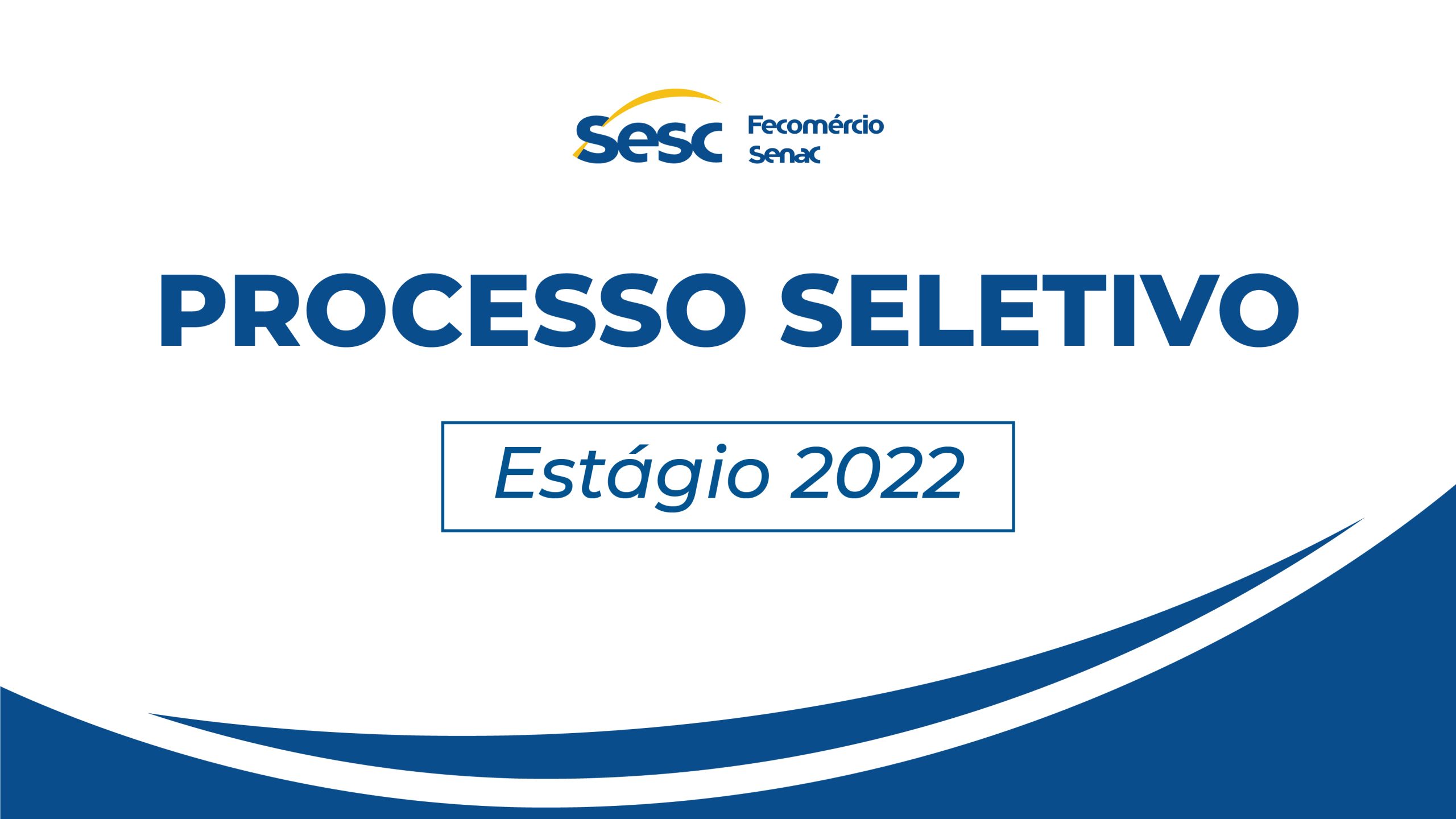 Sesc abre seleção de estágio em nível superior em diversas áreas