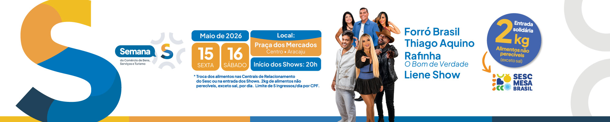 Semana S – Shows