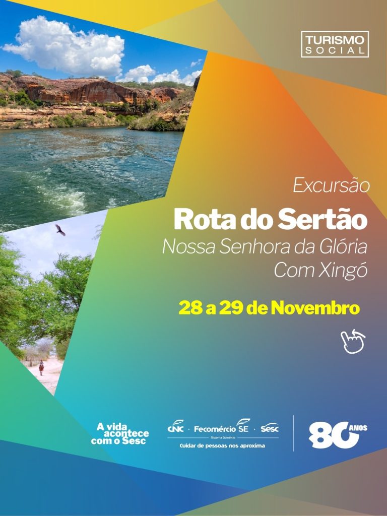 Excursão Rota do Sertão: Nossa Senhora da Glória/SE com Xingó